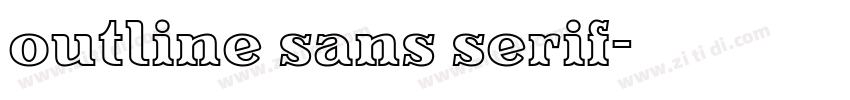 outline sans serif字体转换 outline sans serif字体转换